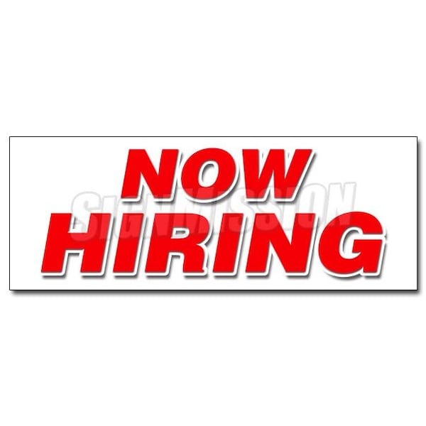 Safety Sign, 48 in Height, Vinyl, 18 in Length, Now Hiring